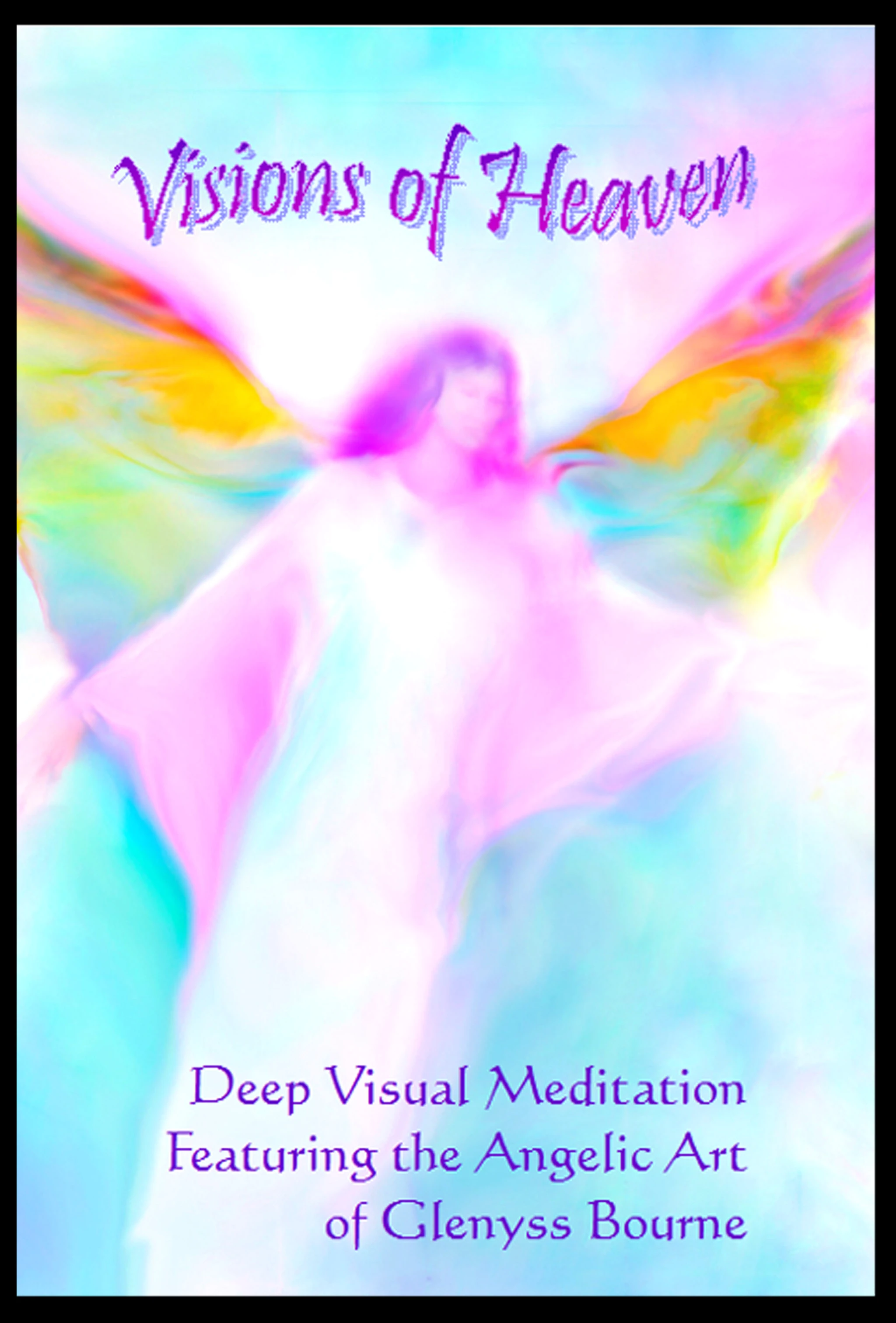 Visions of Heaven Meditation DVD